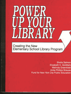 Power up your library : creating the new elementary school library program