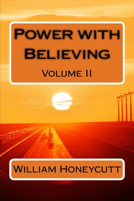 Power With Believing - Honeycutt, William