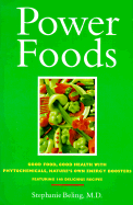 Powerfoods: Good Food, Good Health with Phytochemicals, Nature's Own Energy Boosters