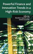 Powerful Finance and Innovation Trends in a High-Risk Economy