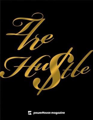 Powerhouse Magazine #3: The Hustle - Powerhouse Books (Editor)