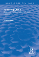 Powering China: Reforming the Electric Power Industry in China