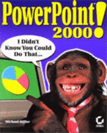 PowerPoint 2000: I Didn't Know You Could Do That...