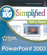 PowerPoint 2003: Top 100 Simplified Tips & Tricks