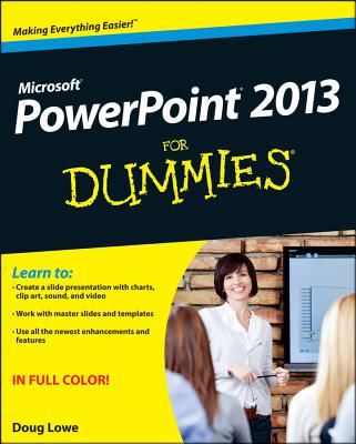 PowerPoint 2013 for Dummies - Lowe, Doug