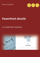 PowerPoint d?voil?: La m?thode Ockham