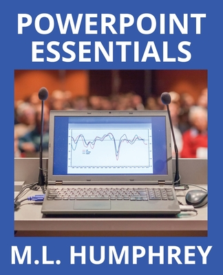 PowerPoint Essentials - Humphrey, M L