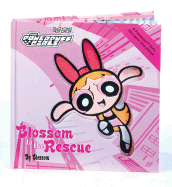 Powerpuff Girls Souvenir Storybook #01: Blossom to the Rescue