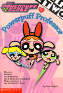 Powerpuff Professor - Rogers, Amy Keating