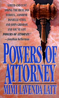 Powers of Attorney - Latt, Mimi Lavenda, and Rubenstein, Julie (Editor)