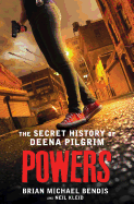 Powers: The Secret History of Deena Pilgrim