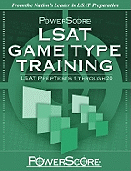 Powerscore LSAT Game Type Training: LSAT Preptests 1 Through 20