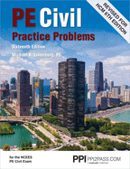 Ppi Pe Civil Practice Problems, 16th Edition - Comprehensive Practice for the Ncees Pe Civil Exam