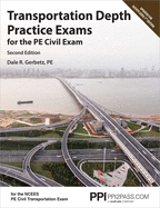 Ppi Transportation Depth Practice Exams for the Pe Civil Exam, 2nd Edition - Two Multiple-Choice Exams Consistent with the Ncees Pe Civil Transportation Exam