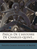 Prcis de l'Histoire de Charles-Quint...