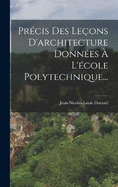 Prcis Des Leons D'architecture Donnes  L'cole Polytechnique...