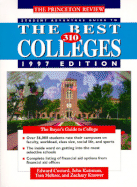 PR Student Advantage Guide to the Best 310 Colleges, 1997 Ed.: The Buyer's Guide to College