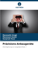 Pr?zisions-Anbauger?te