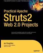 Practical Apache Struts2 Web 2.0 Projects - Roughley, Ian
