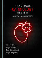 Practical Cardiology Review: A Self-assessment Tool