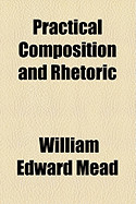 Practical Composition and Rhetoric