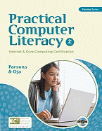 Practical Computer Literacy: Internet and Core Computing Certification