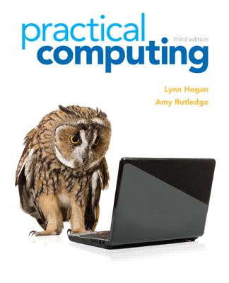 Practical Computing - Hogan, Lynn, and Rutledge, Amy M.