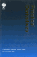 Practical Derivatives: A Transactional Analysis