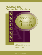 Practical Exam Preparation Guide of Clinical Skills for Athletic Training