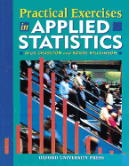 Practical exercises in applied statistics