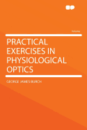 Practical Exercises in Physiological Optics