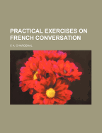 Practical Exercises on French Conversation