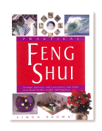 Practical Feng Shui - Brown, Simon G, and Duncan, James, Dr. (Photographer), and Boy George (Foreword by)