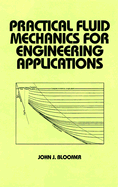 Practical Fluid Mechanics for Engineering Applications