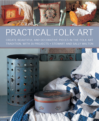 Practical Folk Art - Walton, Sally & Stewart
