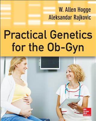 Practical Genetics for the Ob-Gyn - Hogge, W. Allen, and Rajkovic, Aleksandar