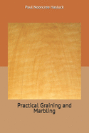 Practical Graining and Marbling