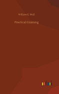 Practical Graining