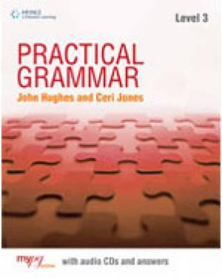 Practical Grammar 3: Student Book Without Key - Jones, Ceri, and Hughes, John, Professor