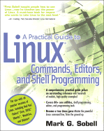 Practical Guide to Linux (R) Commands, Editors, and Shell Programming