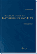 Practical Guide to Partnerships and Llcs (5th Edition) - Ricketts, Robert, and Tunnell, Larry