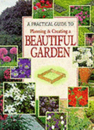 Practical Guide to Planning and Creating a Beautiful Garden