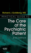 Practical Guide to the Care of the Psychiatric Patient: Practical Guide Series