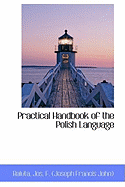 Practical Handbook of the Polish Language