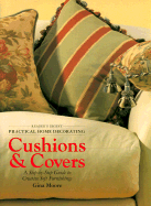 Practical Home Decorating: Cushions & Covers (Vol. 2) - Moore, Gina