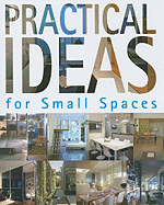 Practical Ideas for Small Spaces