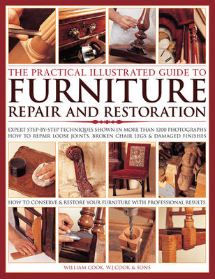 Practical Illustrated Guide to Furniture Repair - Cook William J