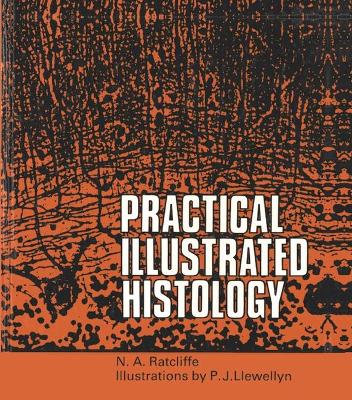 Practical Illustrated Histology - Ratcliffe, N.A.