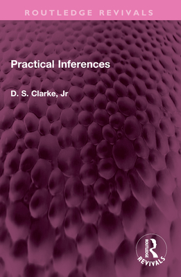 Practical Inferences - Clarke, D S