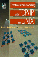 Practical Internetworking with TCP/IP and UNIX - Carl-Mitchell, Smoot, and Quarterman, John S, and Quaterman, John S